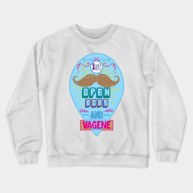 open bobs Crewneck Sweatshirt by theanomalius_merch